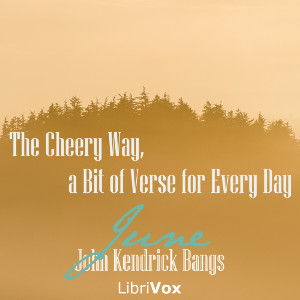 Audiobook The Cheery Way, a Bit of Verse for Every Day - June