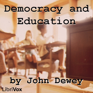 Аудіокнига Democracy and Education: An Introduction to the Philosophy of Education