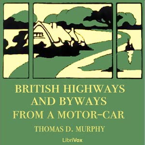 Аудіокнига British Highways And Byways From A Motor Car