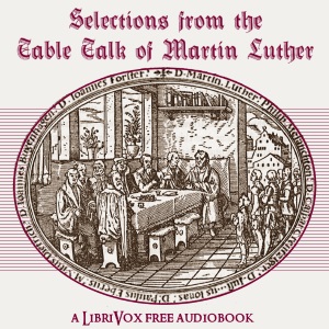 Аудіокнига Selections from the Table Talk of Martin Luther