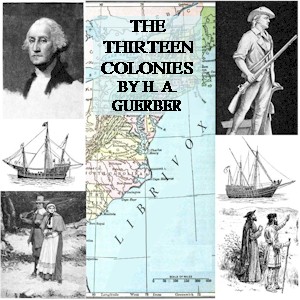 Аудіокнига The Story of the Thirteen Colonies