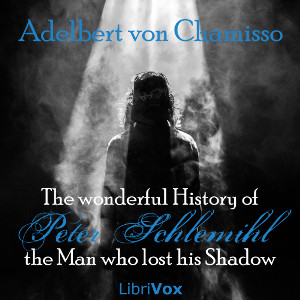 Аудіокнига The wonderful History of Peter Schlemihl, the Man who lost his Shadow