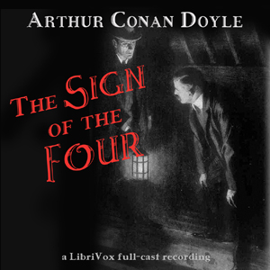 Audiobook The Sign of the Four (version 2 dramatic reading)