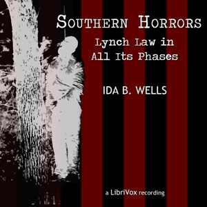 Audiobook Southern Horrors: Lynch Law In All Its Phases