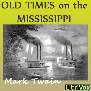 Аудіокнига Old Times on the Mississippi