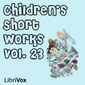 Audiobook Children's Short Works, Vol. 023