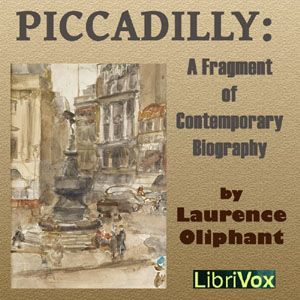 Audiobook Piccadilly A Fragment of Contemporary Biography