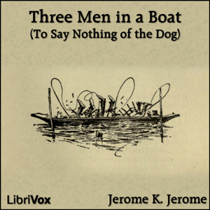 Аудіокнига Three Men in a Boat (To Say Nothing of the Dog) (version 2)