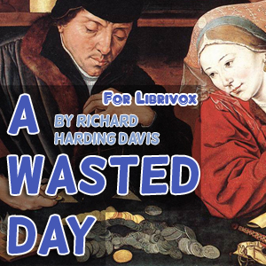 Аудіокнига A Wasted Day