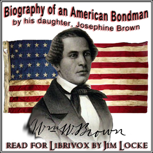 Аудіокнига Biography of an American Bondman, By His Daughter