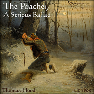 Аудіокнига The Poacher, A Serious Ballad