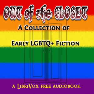 Аудіокнига Out of the Closet: A Collection of Early LGBTQ+ Fiction
