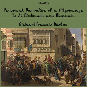 Аудіокнига Personal Narrative of a Pilgrimage to Al-madinah and Meccah