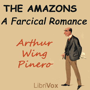 Аудіокнига The Amazons: A Farcical Romance