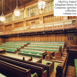 Audiobook United Kingdom House of Commons Speeches Collection, volume 2