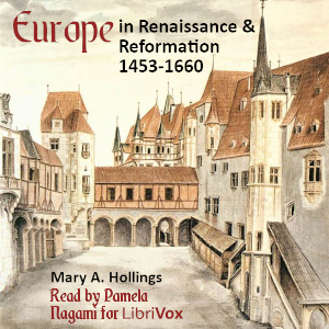 Аудіокнига Europe in Renaissance and Reformation 1453-1660