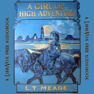 Аудіокнига A Girl of High Adventure