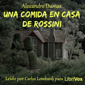 Libro de audio Una comida en casa de Rossini