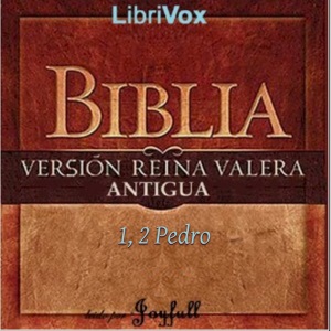 Audiolibro Bible (Reina Valera) NT 21-22: 1, 2 Pedro