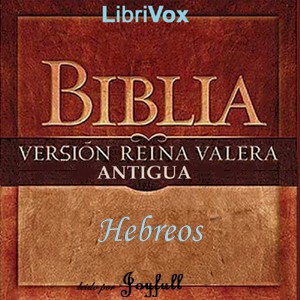 Libro de audio Bible (Reina Valera) NT 19: Hebreos