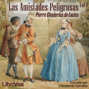 Audiolibro Las Amistades Peligrosas, Volumen I