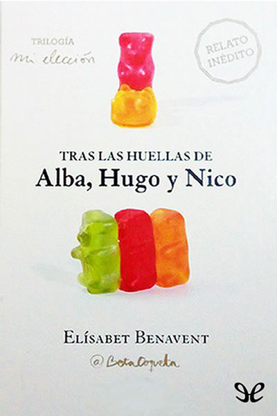 Libro de audio Mi elección: Tras las huellas de Alba, Hugo y Nico [4] – Elísabet Benavent