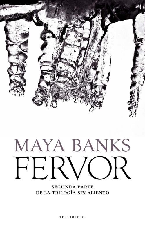 Libro de audio Sin Aliento: Fervor [2] – Maya Banks