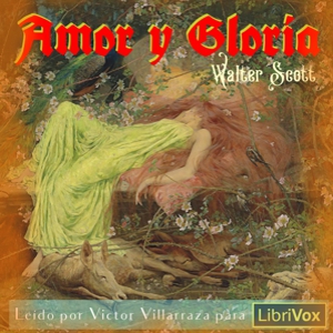 Libro de audio Amor y Gloria (The Bride of Triermain)