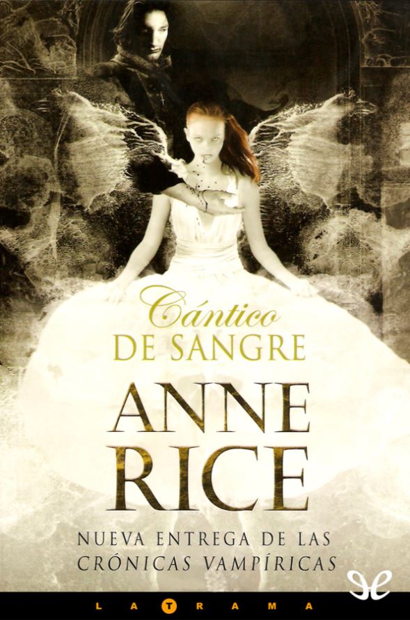 Audiolibro Crónicas Vampíricas: Cántico de Sangre [10] – Anne Rice