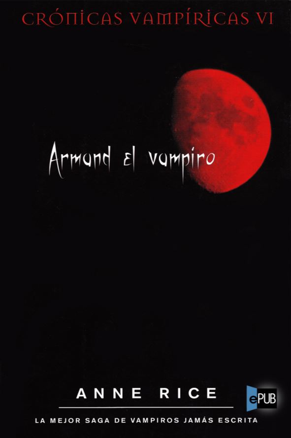 Libro de audio Crónicas Vampíricas: Armand el Vampíro [6] – Anne Rice