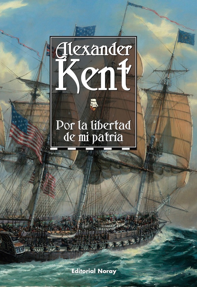Libro de audio Por la Libertad de mi Patria – Alexander Kent