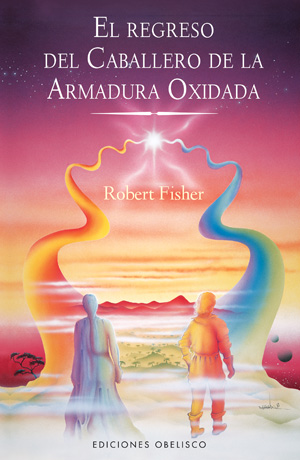 Libro de audio El regreso del caballero de la armadura oxidada [2] –  Robert Fisher