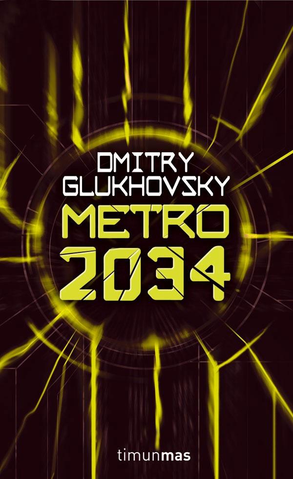 Libro de audio Metro: Metro 2034 [2] – Dmitry Glukhovsky