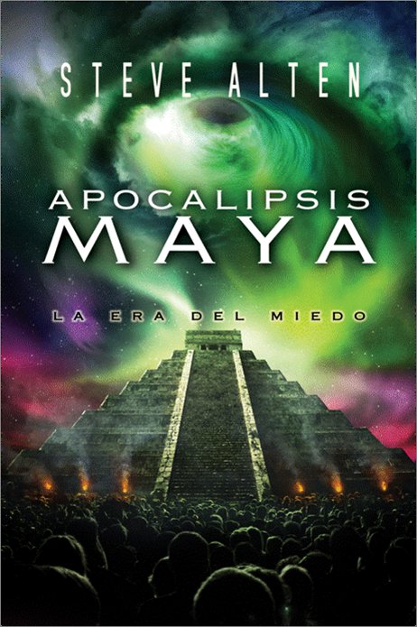 Libro de audio Trilogía Maya: Apocalipsis maya, la era del miedo [3] – Steve Alten